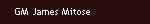 GM James Mitose